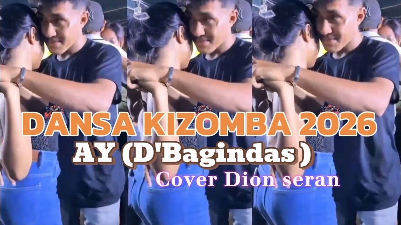 AY || (D'Bagindas) version DANSA KIZOMBA TERBARU 2026 || Dion Seran COVER 