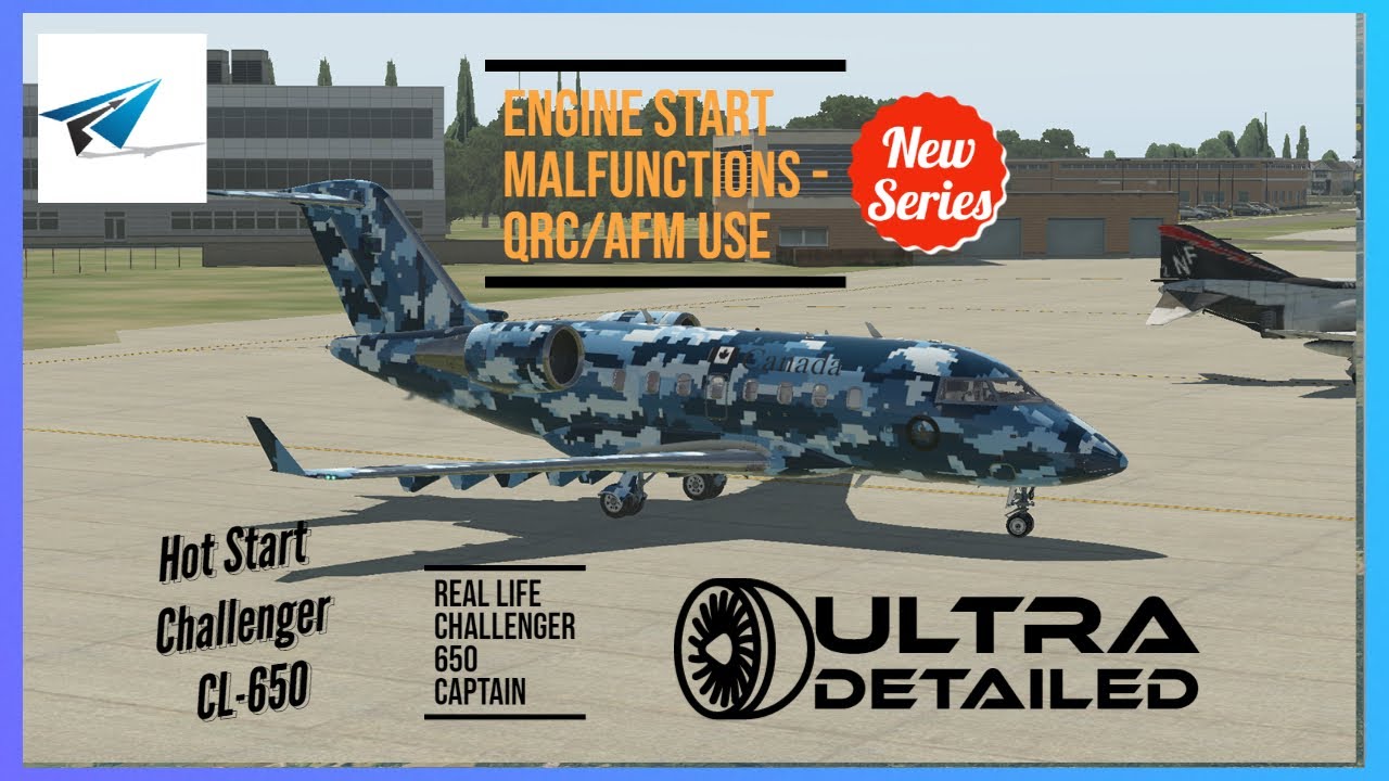 Hot Start Challenger 650 | Engine Start Malfunctions - QRC/AFM | X-Plane 11