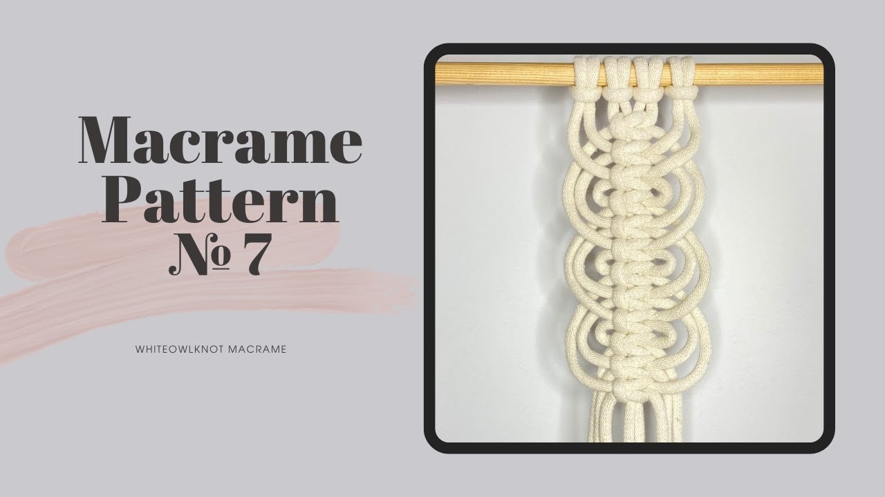Macrame Pattern Ideas №7 / DIY Macrame: Square Knot Loops Pattern / Macrame Plant Hanger Pattern