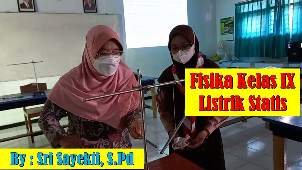 Fisika Kelas 9 - Listrik Statis - Pengenalan Listrik Statis dalam kehidupan sehari hari