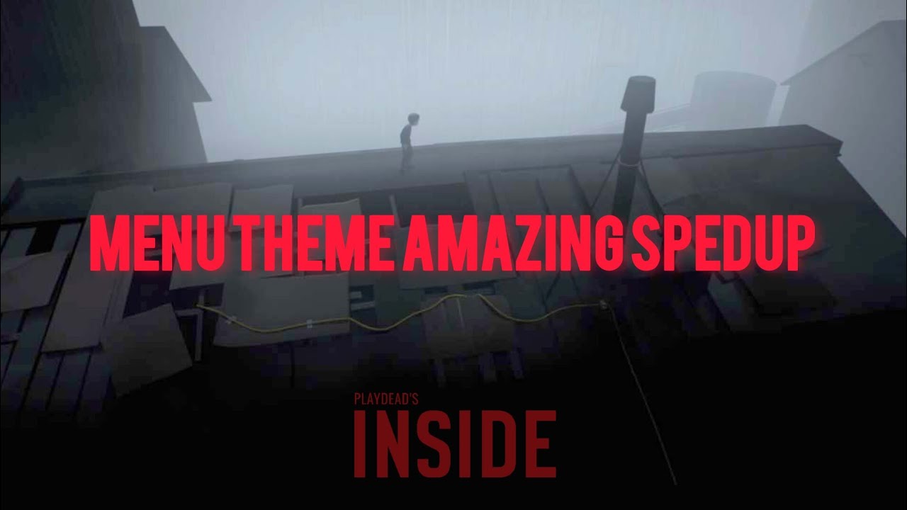 INSIDE OST MENU THEME SPEDUP SLOWED Amazing LIMBO OST BE LIKE:ambient atmosphere music