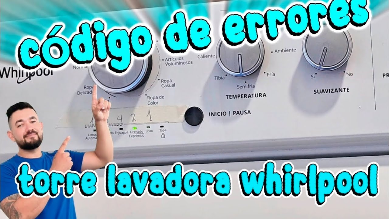 TORRE DE LAVADO WHIRLPOOL: ¿CÓMO LEER LOS LED?