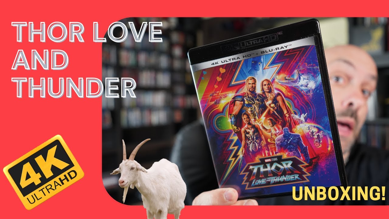 THOR LOVE AND THUNDER 4K HDR UNBOXING!!!