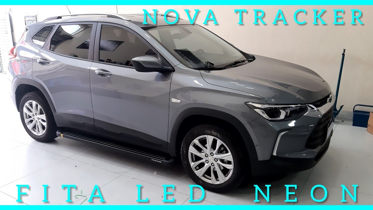 CHEVROLET TRACKER, FITA LED NEON NO PAINEL E ESTRIBO LATERAL PLATAFORMA