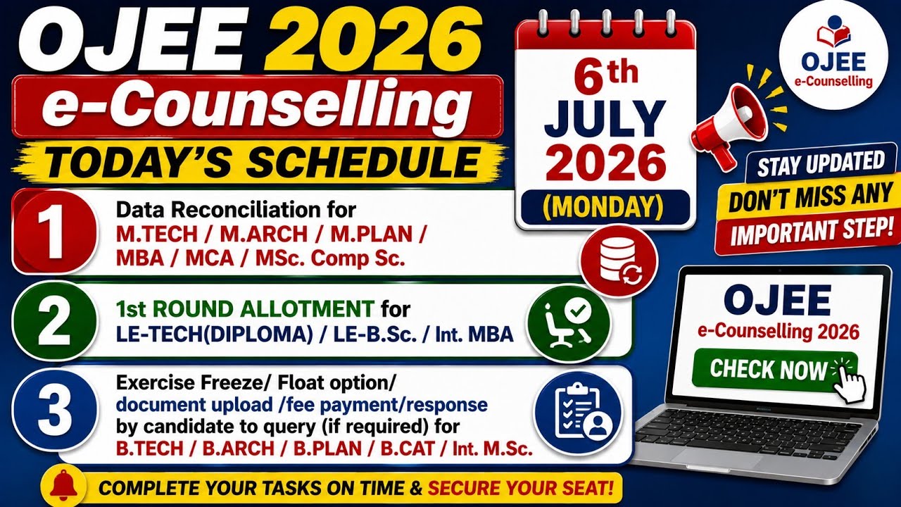 Today's OJEE 2026 e-Counselling Schedule | 6th July 2026 (Monday) |