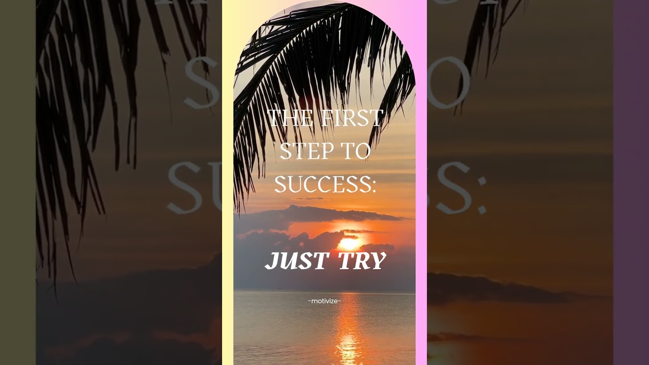 The Secret to Success: Just Try | Daily Motivation 