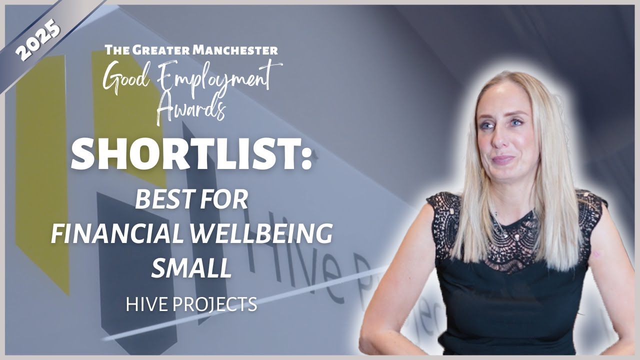 Shortlisted: Hive Projects | Best for Financial Wellbeing (Small) &ndash; Good Employment Awards 2025