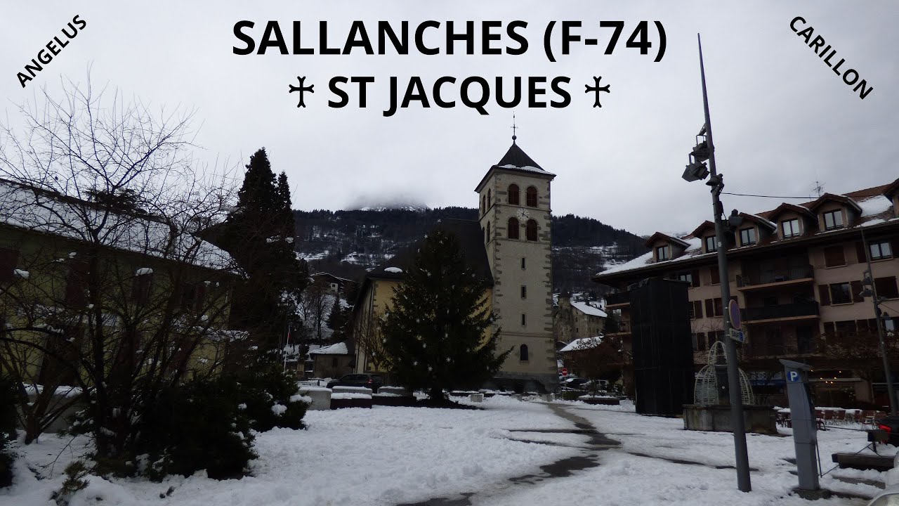 Cloches de Sallanches (F-74) - Eglise Collegiale Saint Jacques - Carillon, Angelus, Orgue