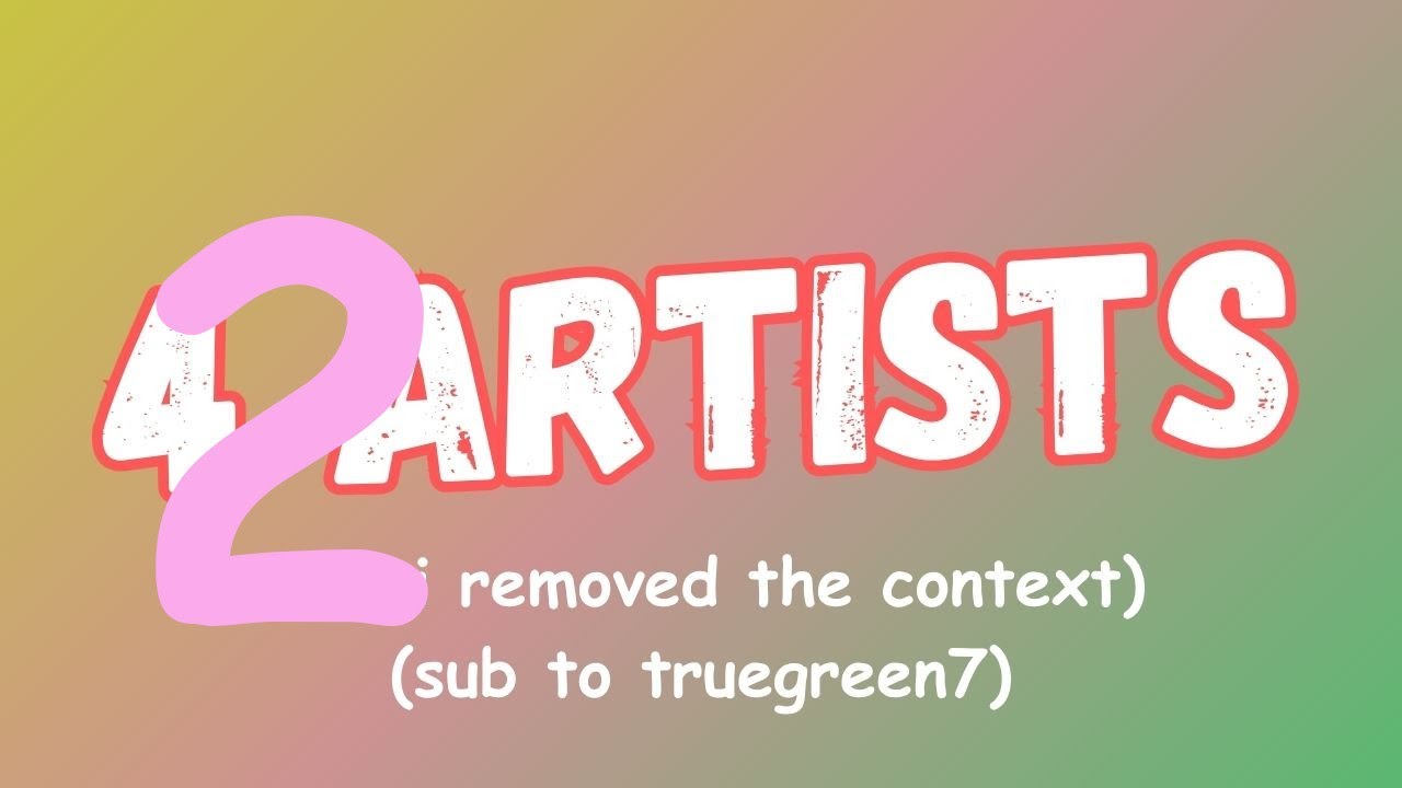 truegreen7 must be stopped (4 artists ooc 2)