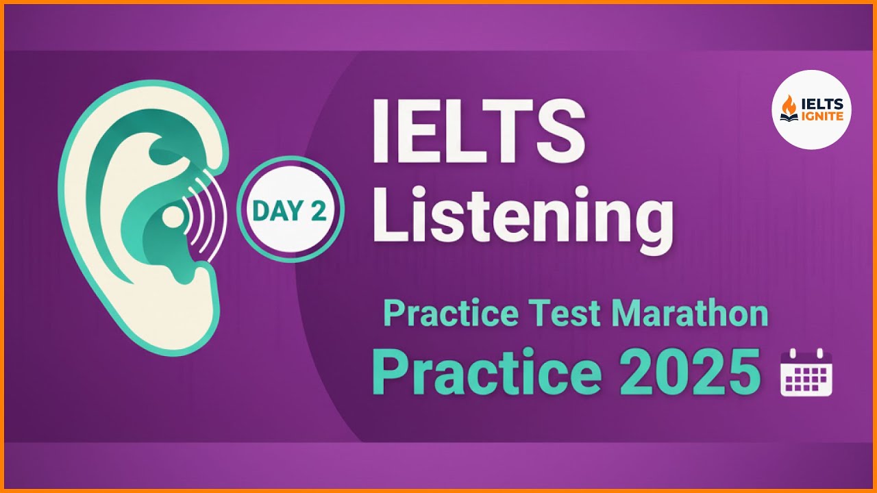 Day 2 | IELTS Listening Practice Test 2025 | Must Practice Target Band 7+ | Answers Included!