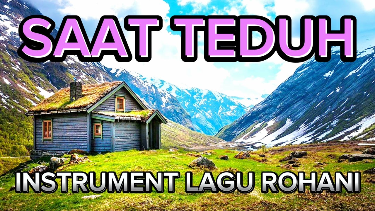 INSTRUMEN LAGU ROHANI SAAT TEDUH