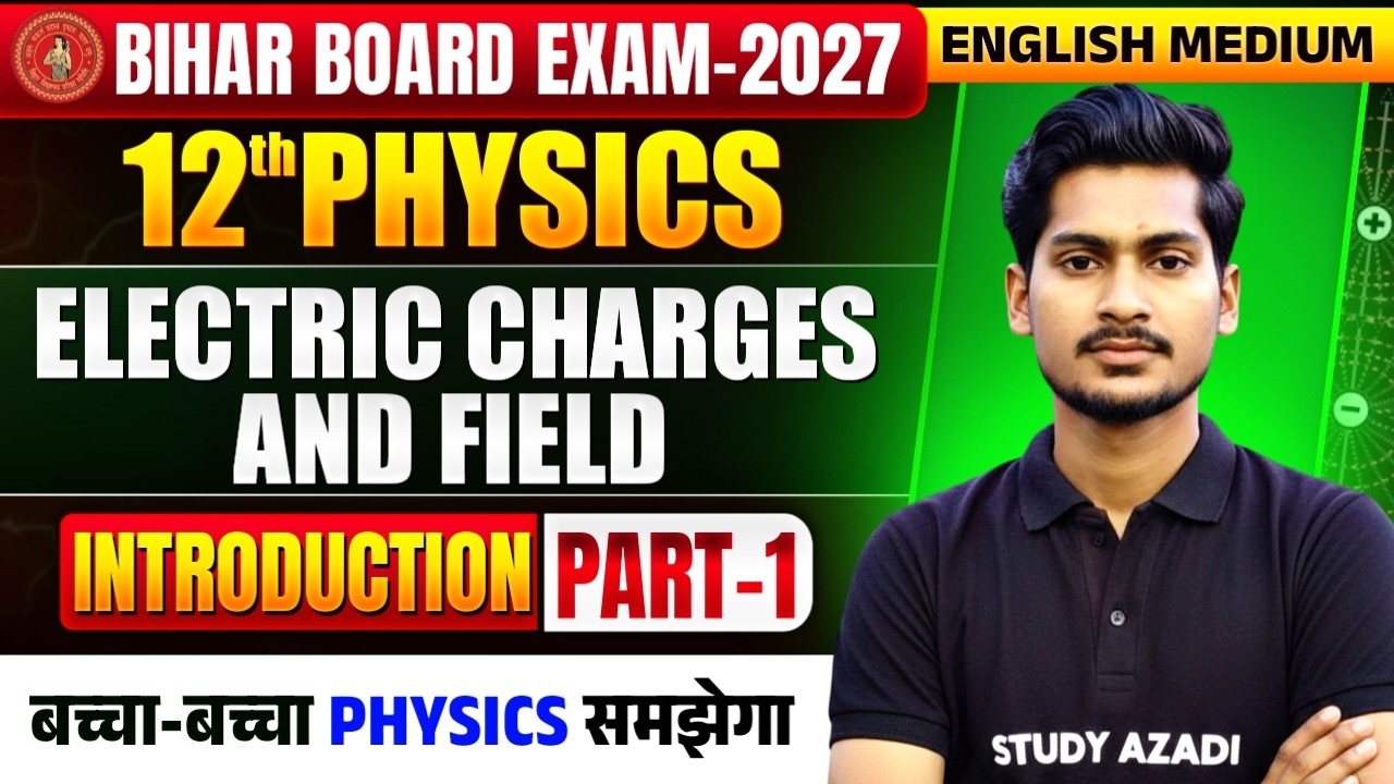Physics Class 12 Chapter 1 | Electric Charge And Field Bihar Board | Viraj Sir