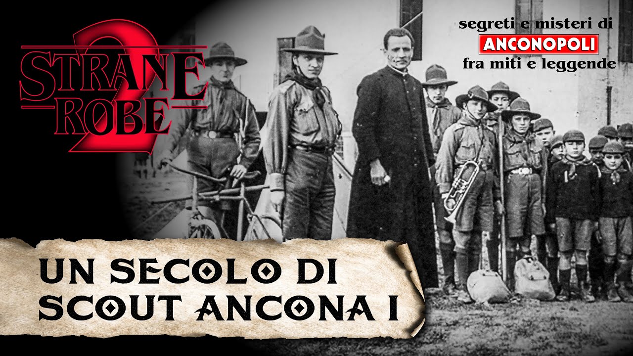 Un secolo di scout - Ancona I