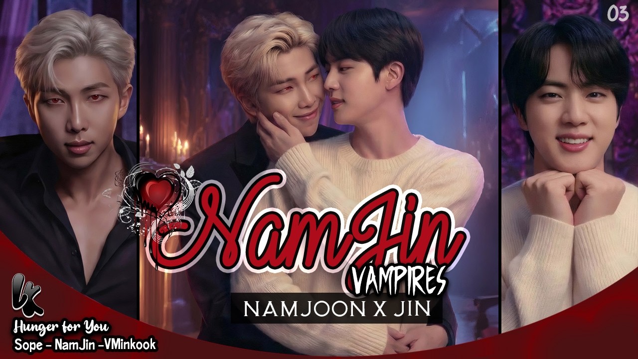 NAMJIN Вампир - Намджун x Джин: Hunger for You 03 - BTS Фанфик | #namjinff #namjin #BTSFanfic