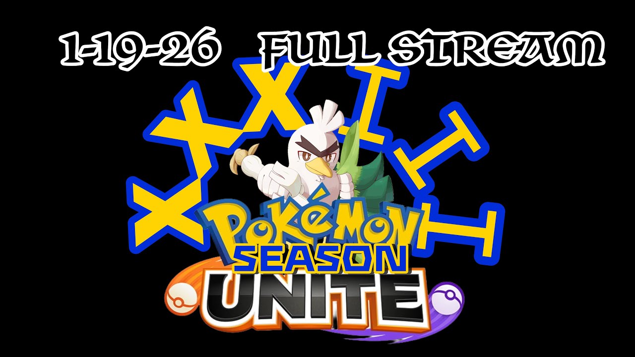 Pokemon Unite SEASON 33 1-19-26 (FULL STREAM)