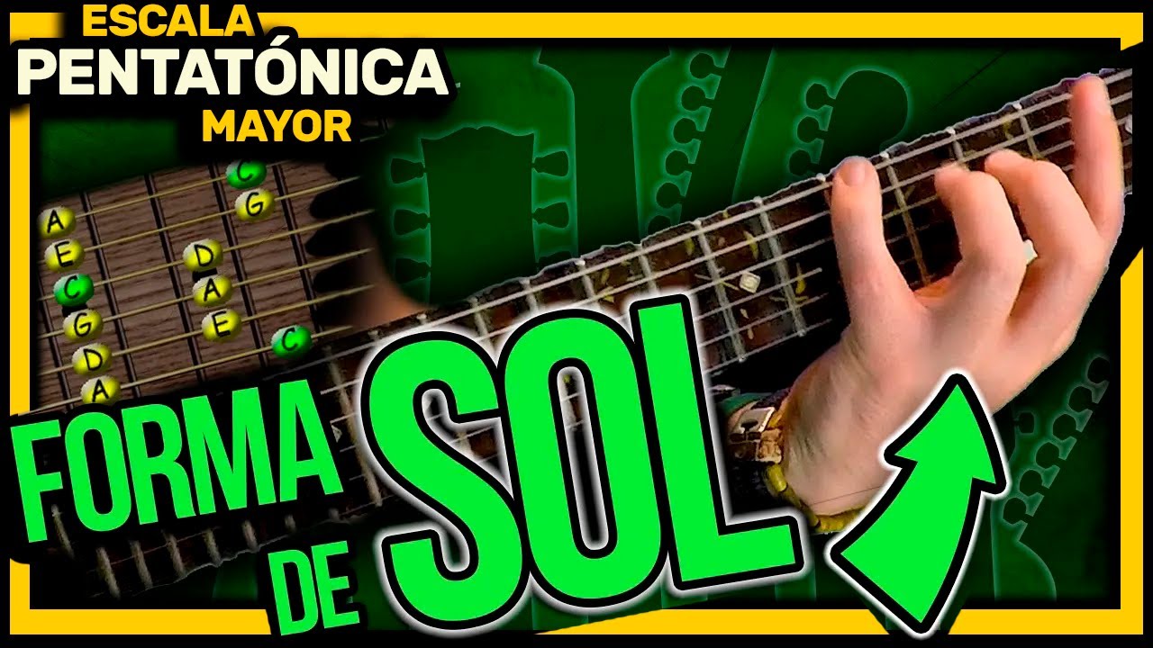 05 🤚 PENTATÓNICA con Forma de SOL MAYOR. Escala pentatónica mayor con forma de G Mayor.