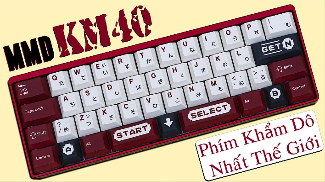MMD KM40 || PHÍM 