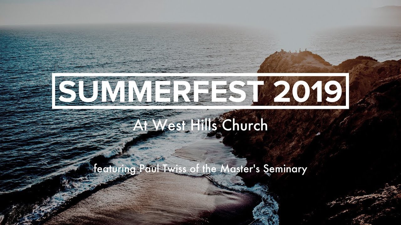 West Hills - Summer Fest 2019 with Paul Twiss