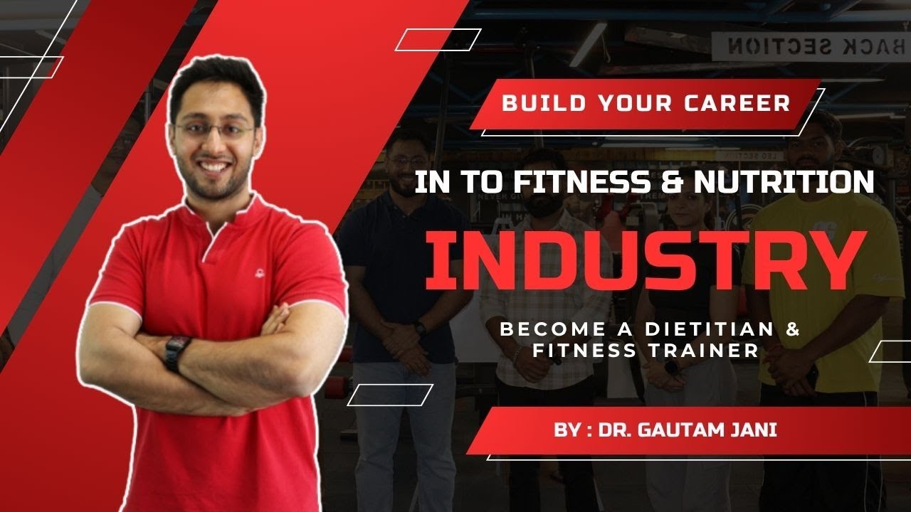 Become a Dietitian & Fitness Trainer – Build Your Career in Fitness & Nutrition Industry