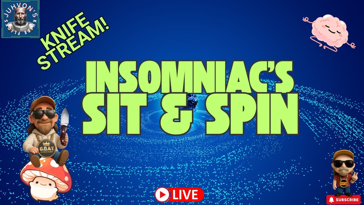 Insomniac’s Sit & Spin LIVE! Late Night Knife Chat! 📱