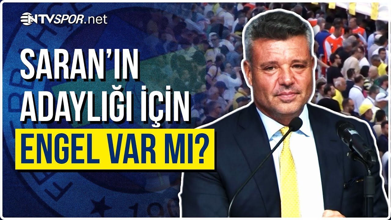 Fenerbahçe'de Seçim Öncesi Konuşan Saadettin Saran: 'Şampiyon Olamazsak Aday Olmam!' | NTV Spor