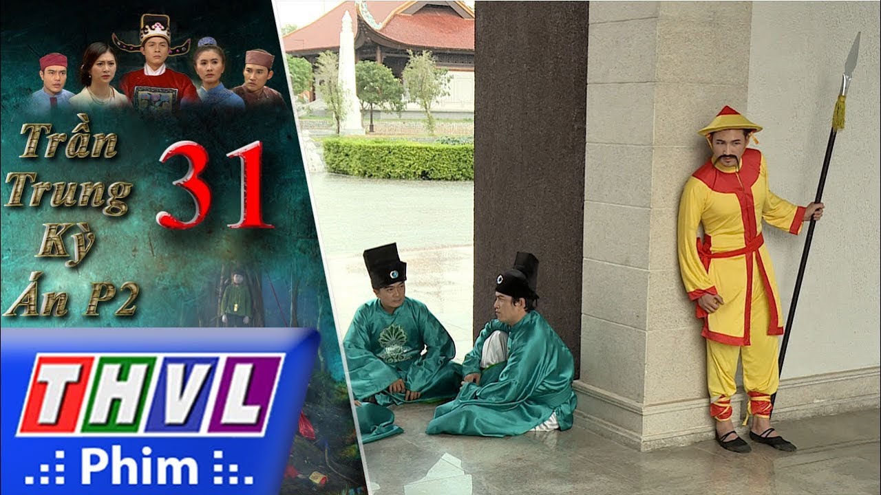 THVL | Trần Trung kỳ án (Phần 2) - Tập 31[2]: Dương Võ giả làm lính canh để điều tra vụ án