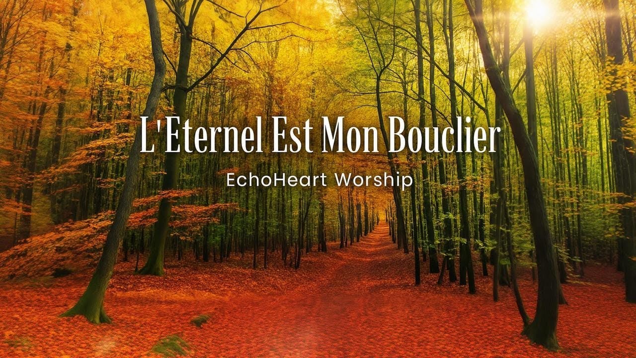 L'Eternel Est Mon Bouclier