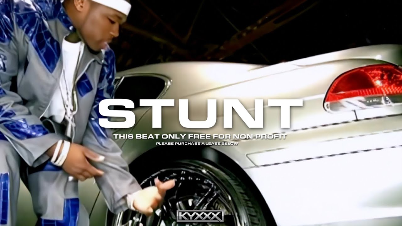 [FREE] 50 Cent X Digga D x Strandz Hip Hop Type Beat 'STUNT' 2000's Type Beat (Prod KYXXX x Rxckson)