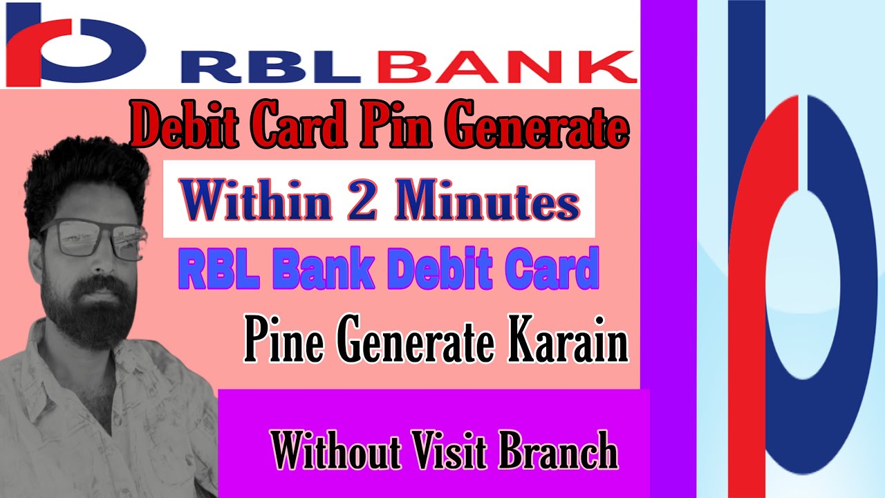 RBL Bank Debit Card Ka Pin Generate Kaise Kare | RBl Bank Ke Debit Card Ka Pin Generate Kare Online