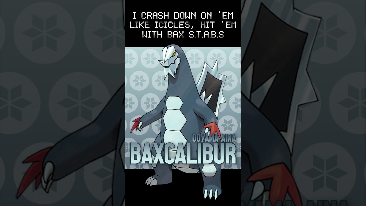 Baxcalibur in Cam Steady's Pseudo-Legendary Cypher? 