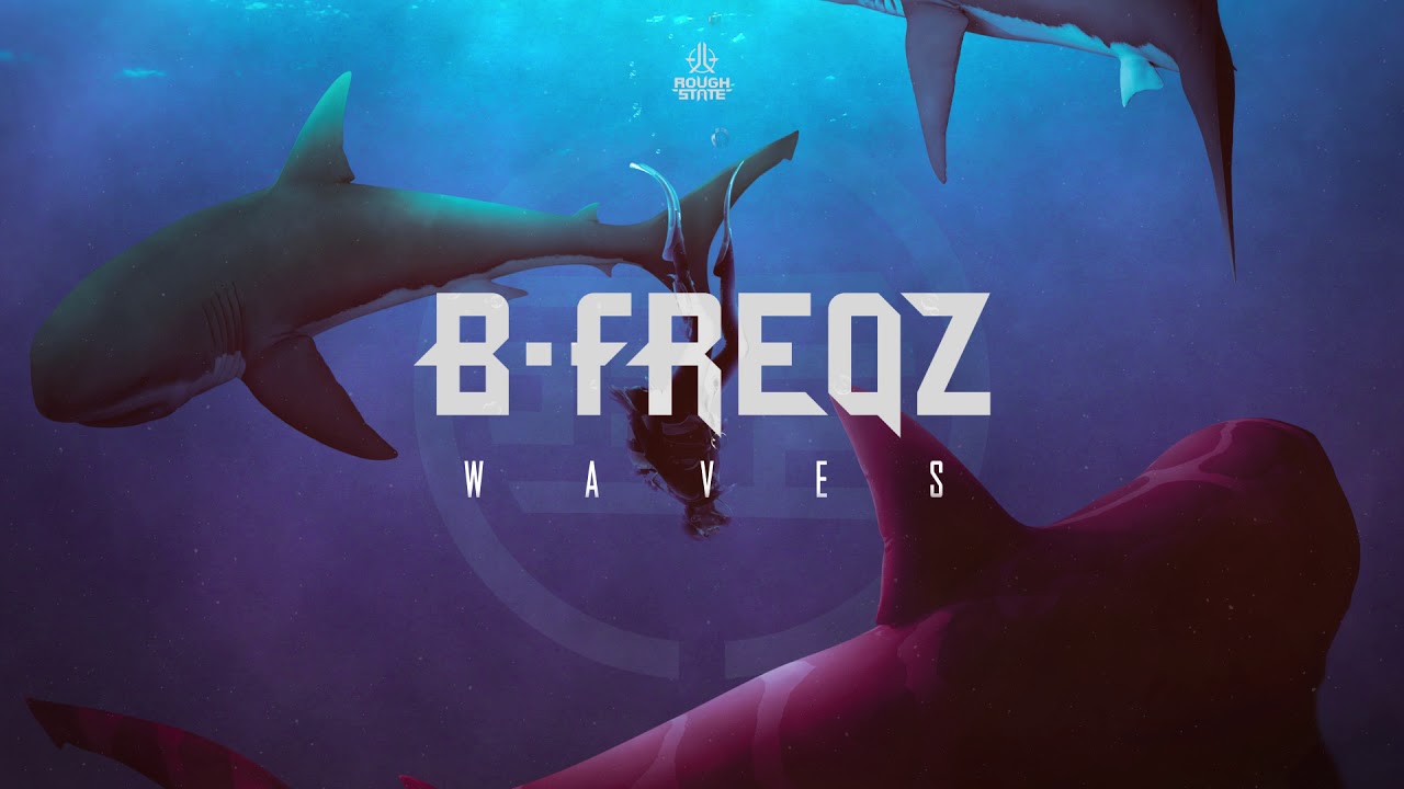 B-Freqz - Waves (OUT NOW!)