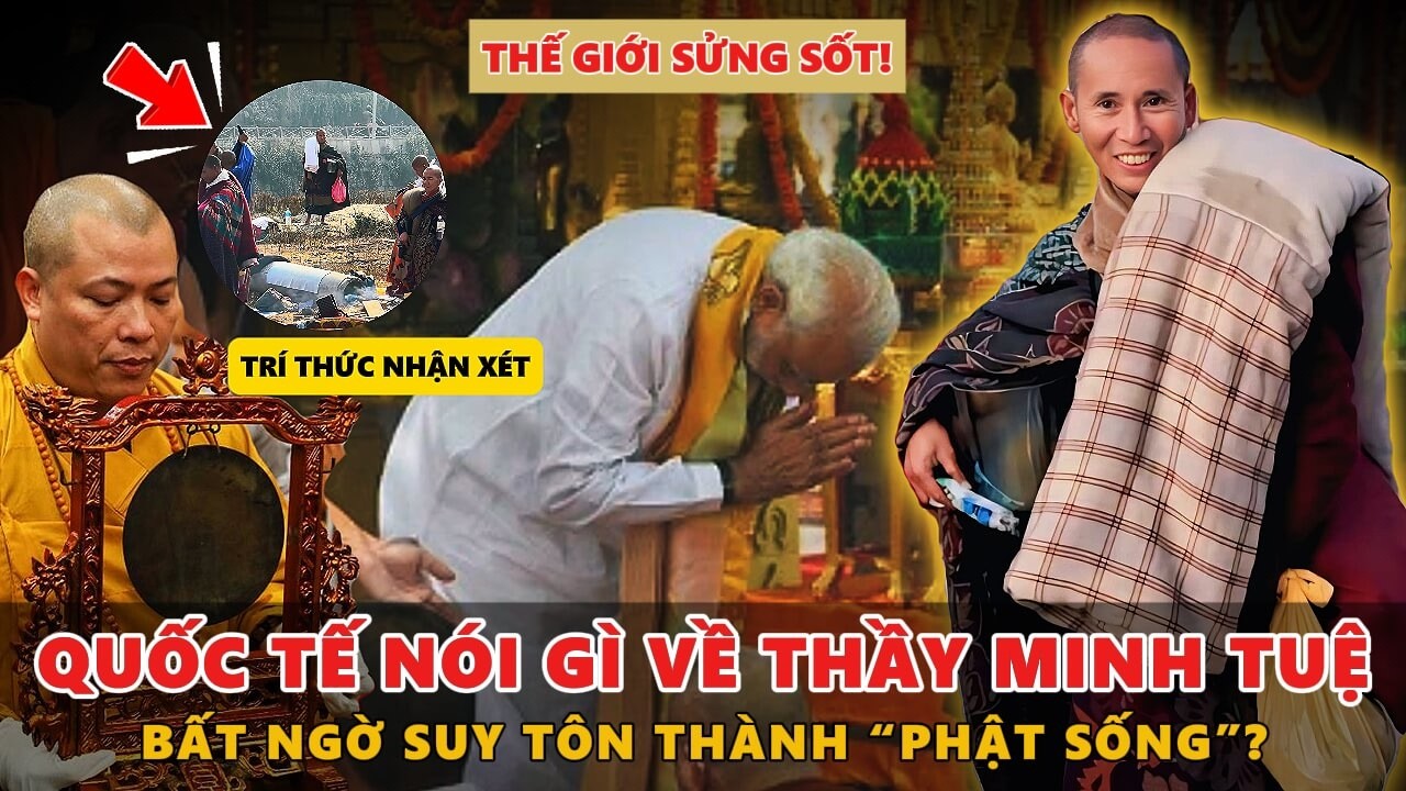 THẾ GIỚI SỬNG SỐT! Doanh Nhân, Trí Thức Trong Nước Và Quốc Tế NÓI GÌ Về Thầy Minh Tuệ?
