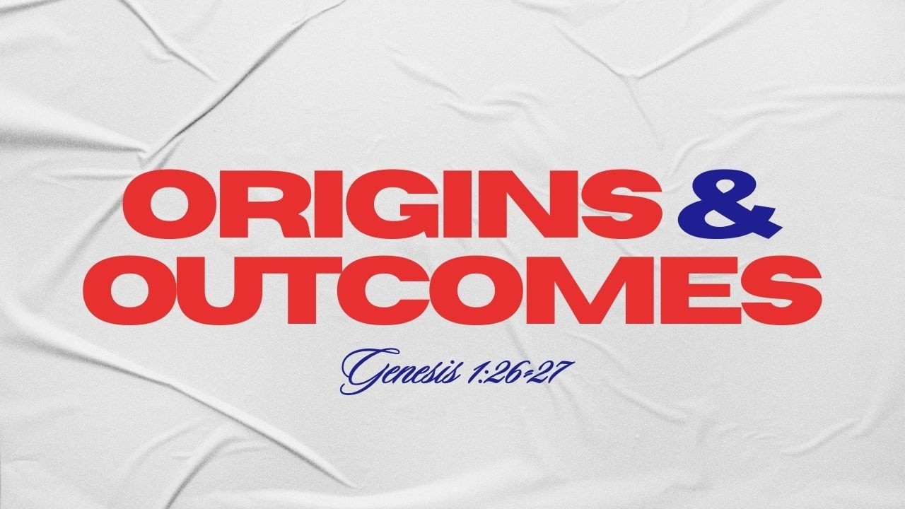 Origins and Outcomes
