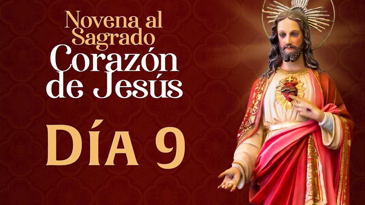 Novena al Sagrado Coraz&oacute;n de Jes&uacute;s ❤️ D&iacute;a 9 Padre Ricardo del Campo #sagradocorazondejesus #novena