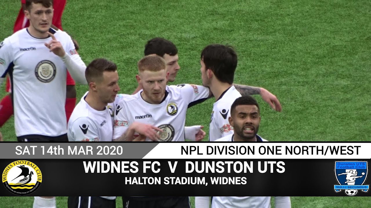 Widnes FC Vs Dunston UTS (14.03.20)