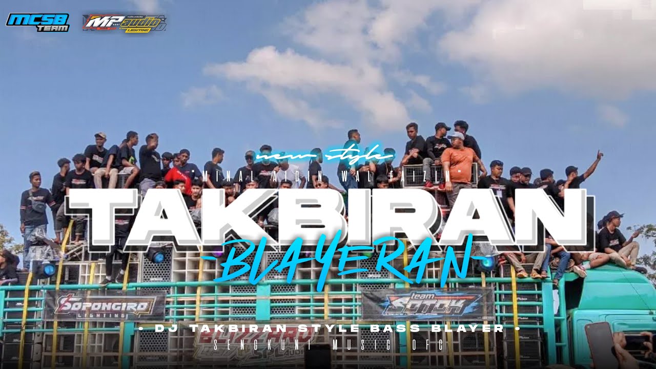 DJ TAKBIRAN TRAP X PARTY FULL BASS BLAYER - JINGLE MP AUDIO MALANG || MCSB PRODUCTION