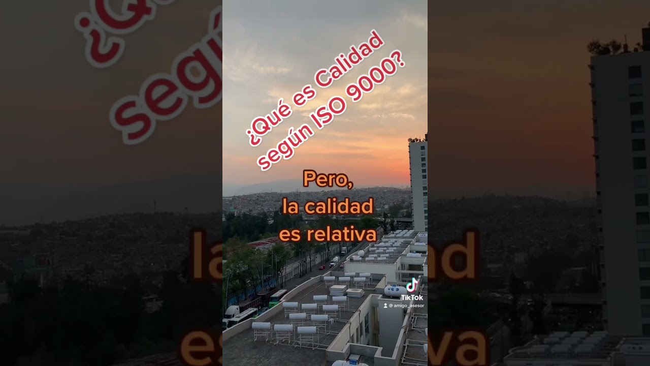 &iquest;Qu&eacute; es la calidad seg&uacute;n ISO 9000?