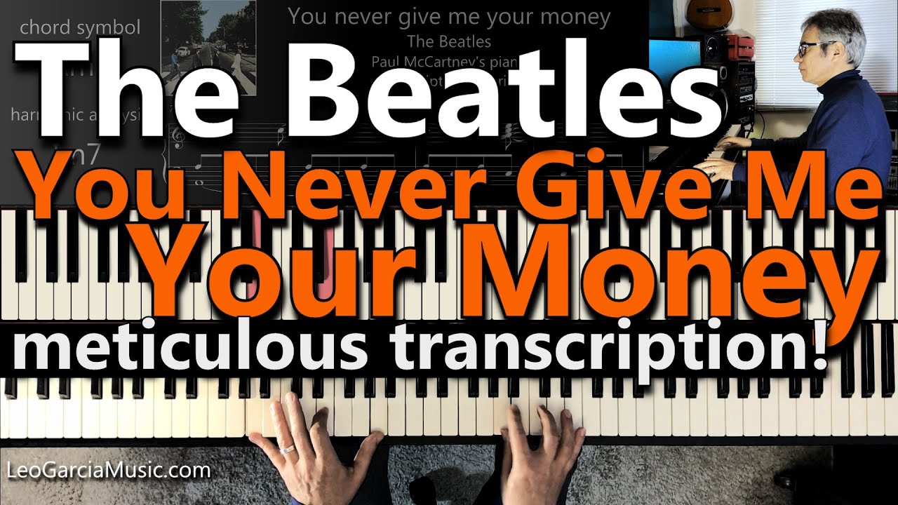 The Beatles - You Never Give Me Your Money - meticulous piano transcription/tutorial/lesson