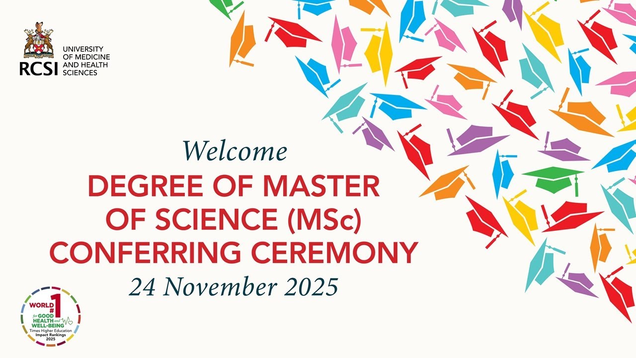RCSI Postgraduate Academic Awards Conferring Ceremony, 24 November 2025
