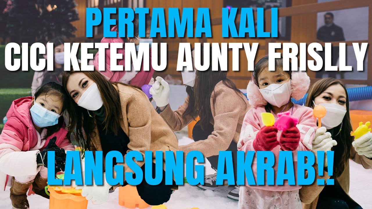 The Onsu Family - Pertama kali Cici ketemu Aunty Frislly, langsung akrab!!