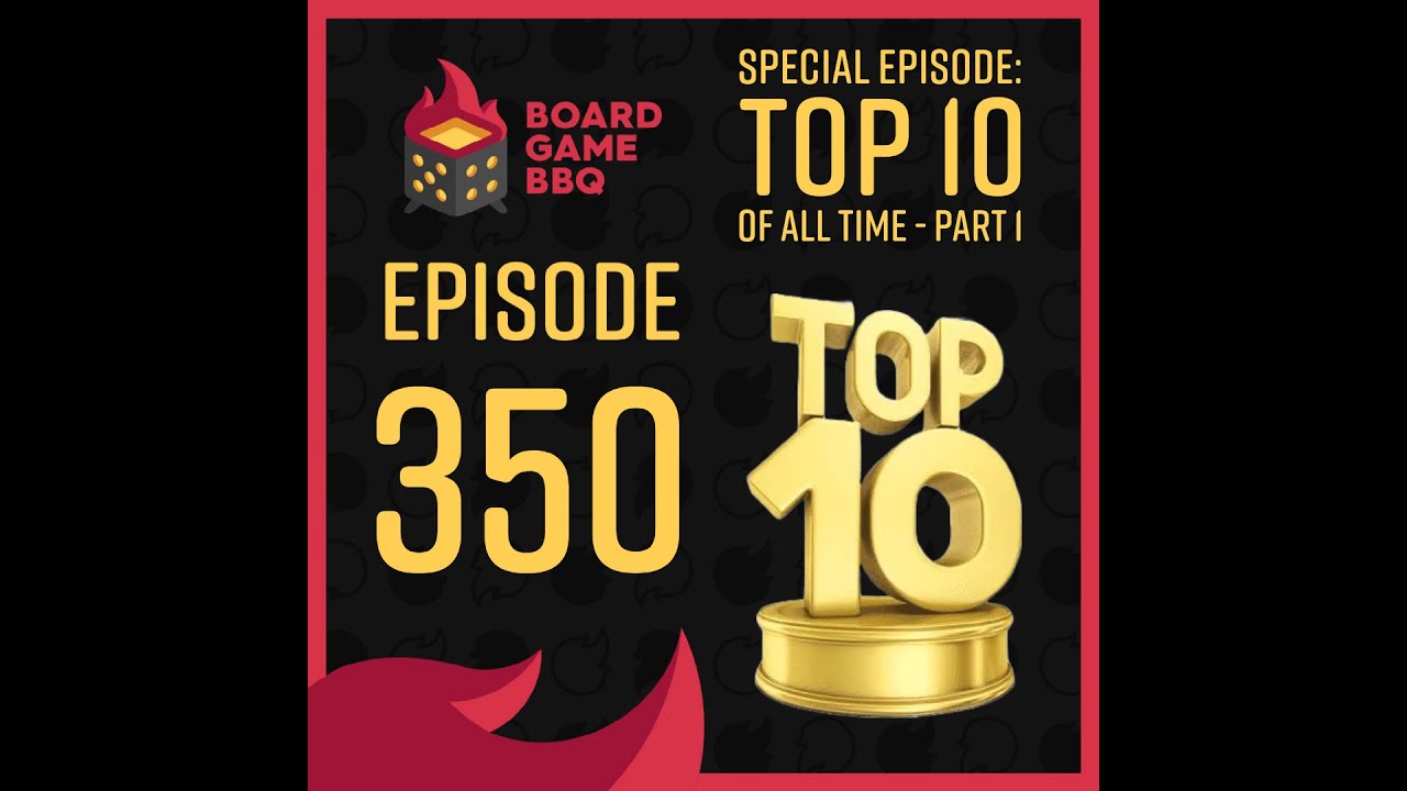Episode 350: Our Top 10-6 Games of All Time!