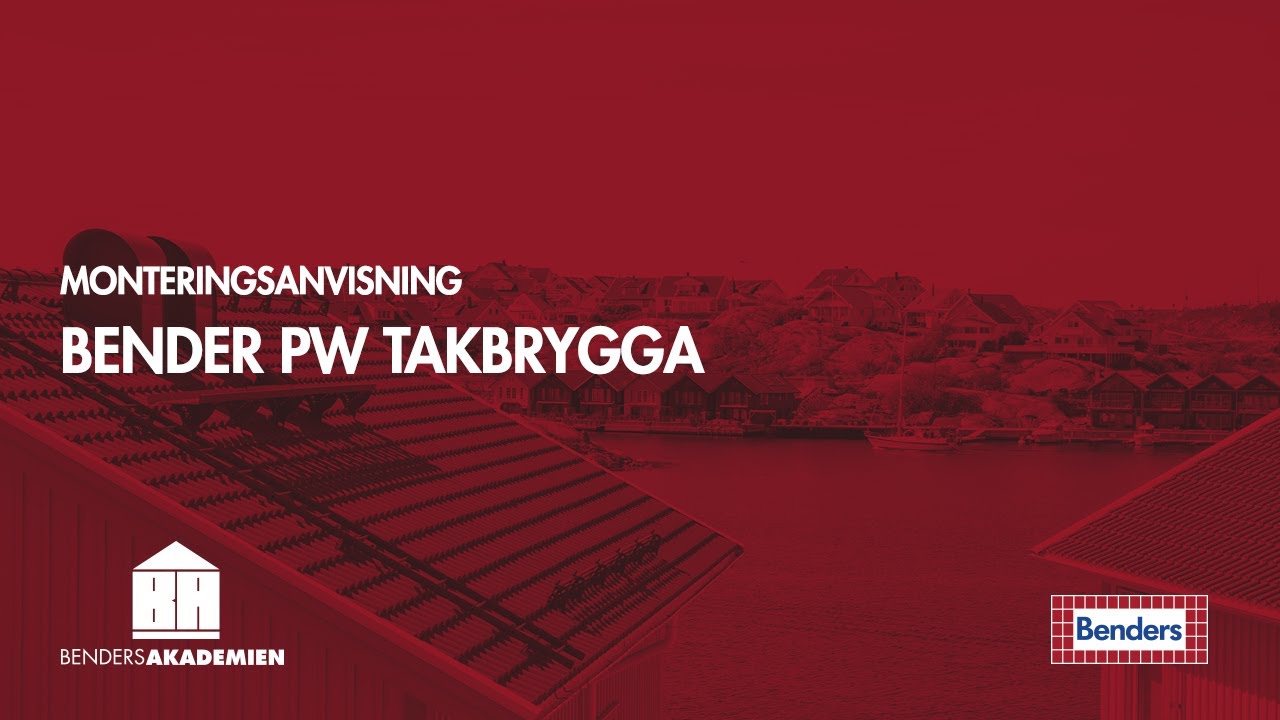 Montering Bender PW Takbrygga