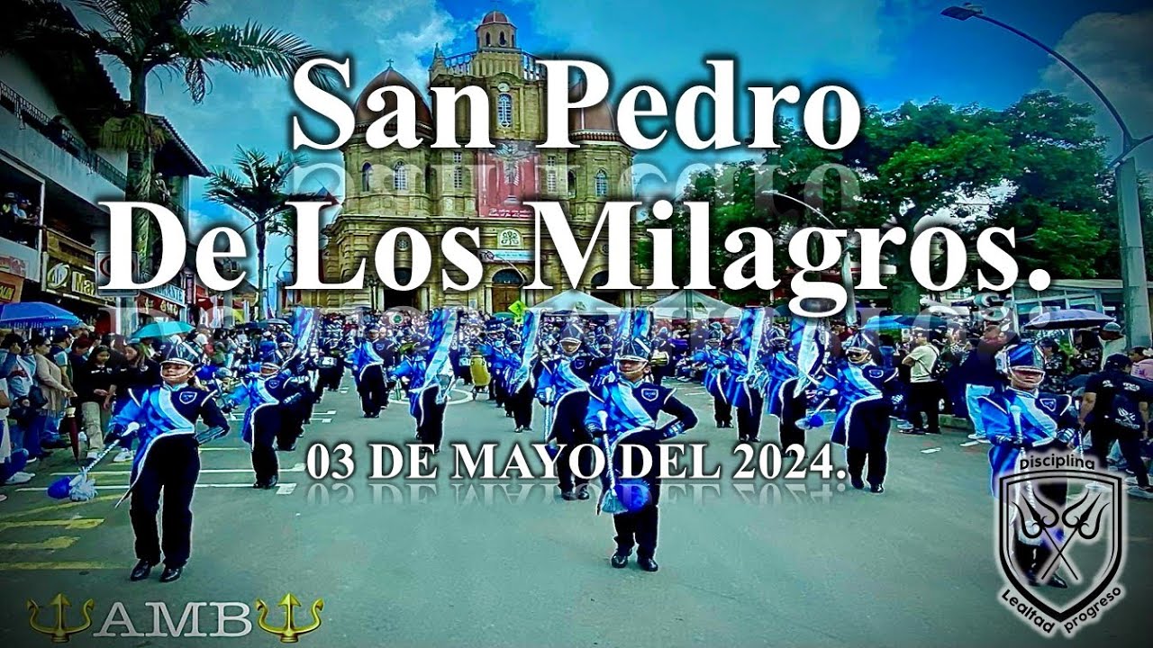 03 de mayo del 2024, San Pedro, Ant. Fiestas patronales, solemne precesión - Atlantics Marching Band