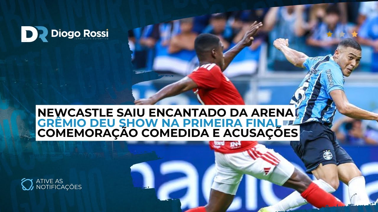 REFLEXOS DO SHOW DO GR&Ecirc;MIO! | NEWCASTLE DE OLHO EM ZAGUEIRO | COMEMORA&Ccedil;&Atilde;O COMEDIDA | ACUSA&Ccedil;&Otilde;ES 