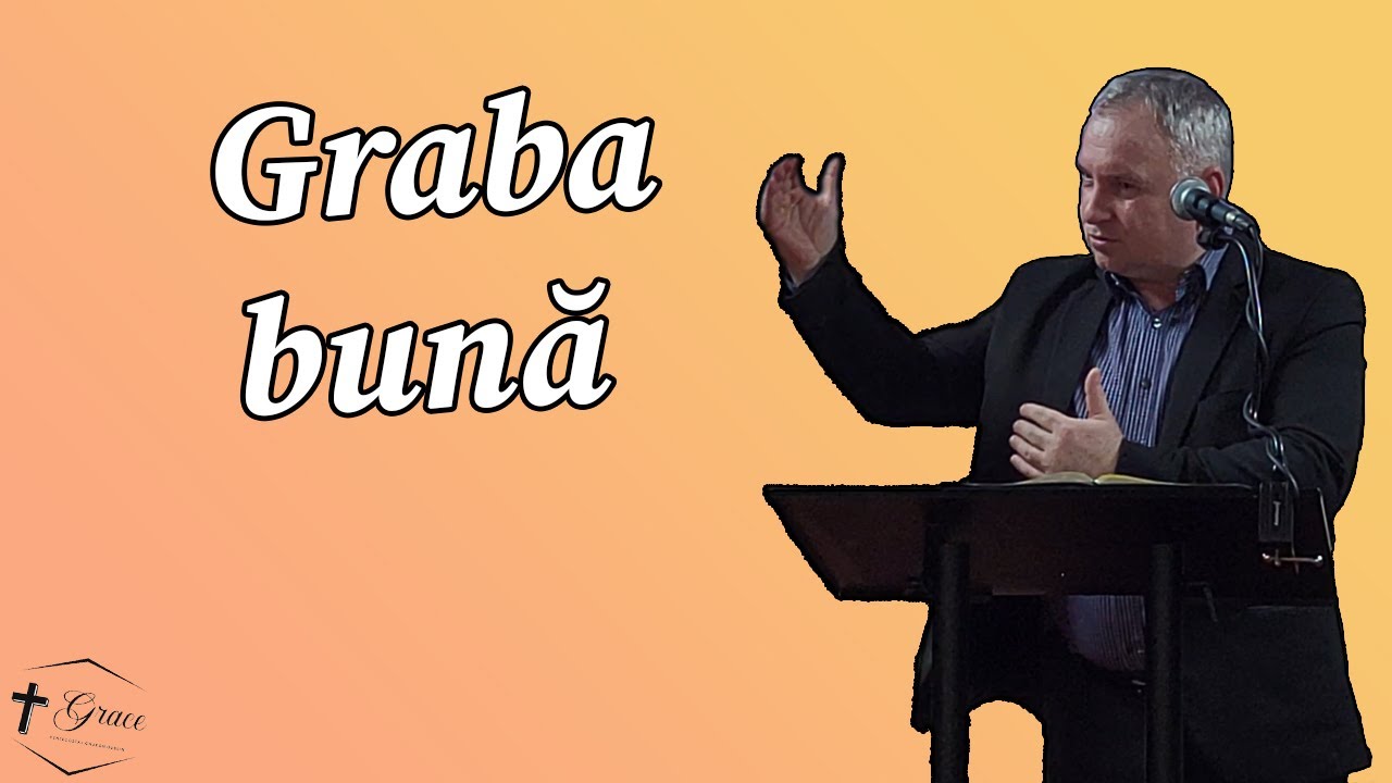 Petrica Vrabiorul | Invitat - Graba bună, după voia lui Dumnezeu (Psalmul 119:59-60)