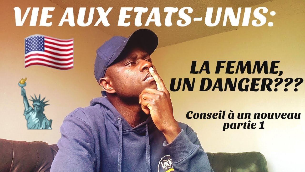 VIE AUX ETATS-UNIS: LA FEMME, UN DANGER? conseils à un nouveau [partie 1]