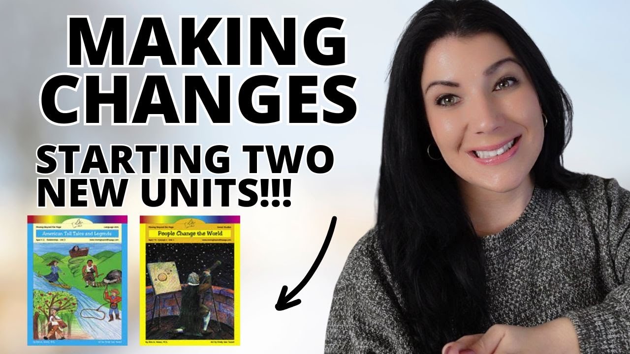 Making Changes In Our Homeschool & Starting TWO New Unit Studies from Moving Beyond the Page