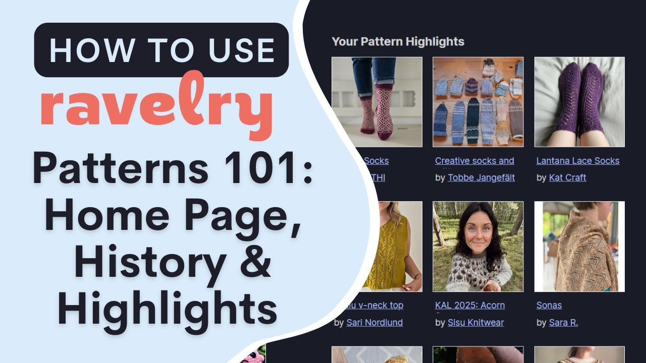 Ravelry Patterns 101: Your Pattern Home Page, Search History, Highlights and More!
