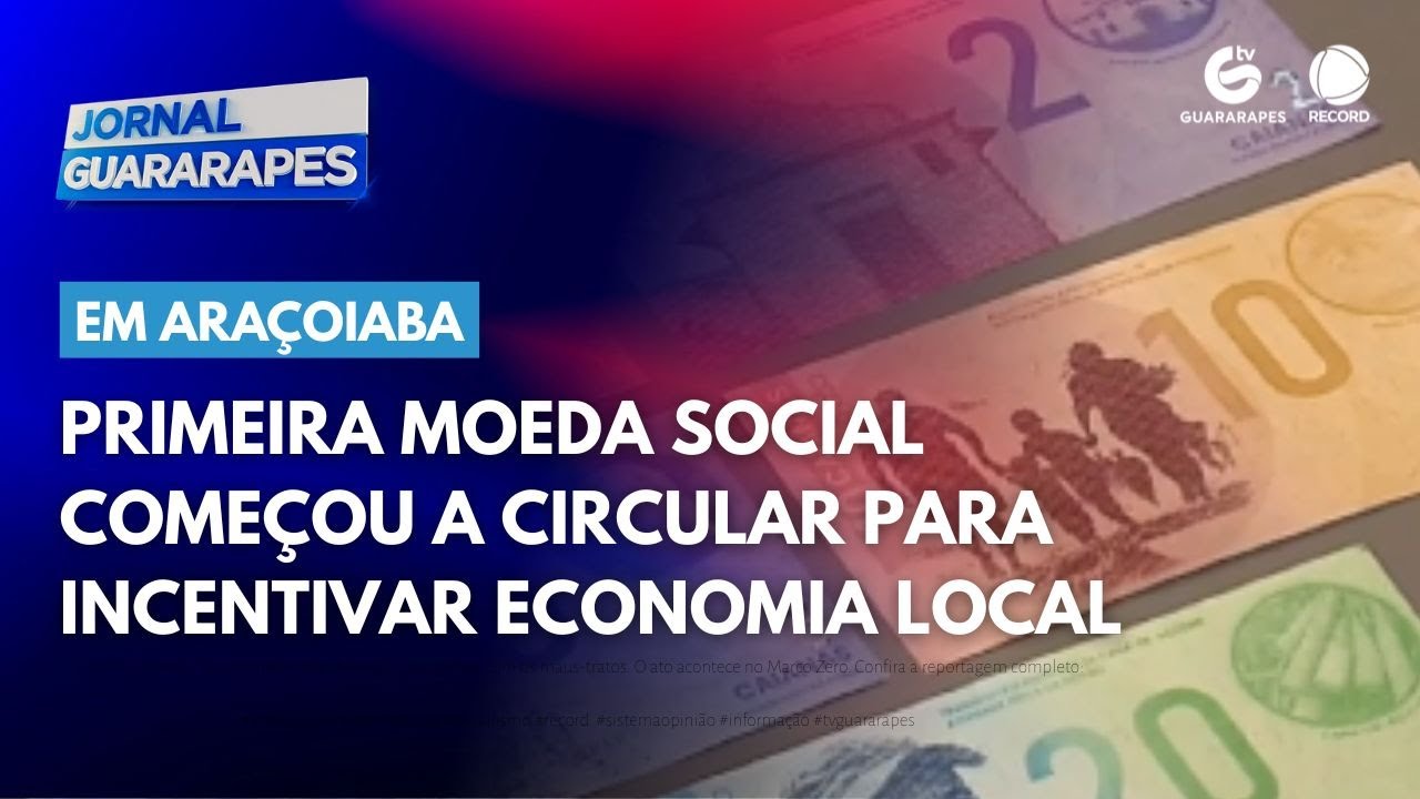 Em Araçoiaba, primeira moeda social começou a circular para incentivar economia local