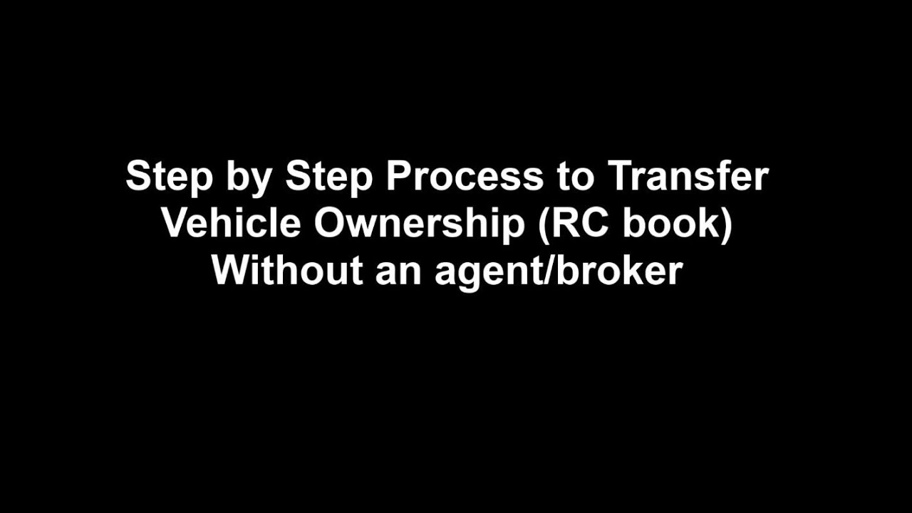 Car Ownership Transfer -   RC book Transfer without an agent